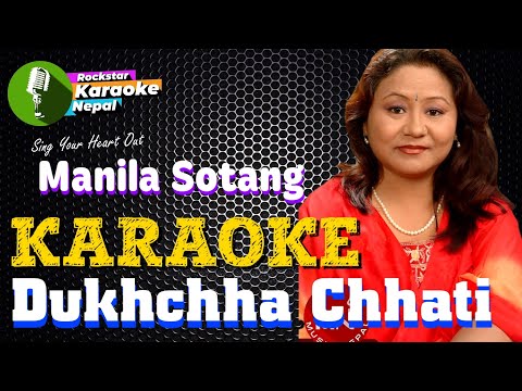 Dukhchha Chhati Raat Bhari Karaoke With Lyrics Uday Sotang & Manila Sotang
