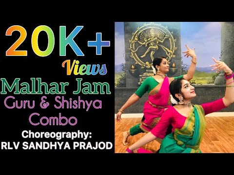 MALHAR JAM | Agam | Classical performance | Guru & Shishya Combo | Choreography - RLV Sandhya Prajod