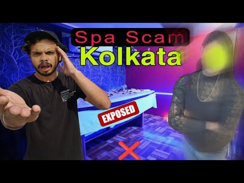 Kolkata Spa Scam Exposed | You will get everything cheaply in this market!!