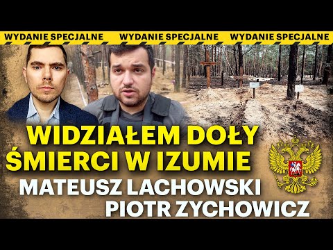 Dlaczego Rosjanie zabijają? Koszmar ekshumacji w Izumie - Mateusz Lachowski i Piotr Zychowicz