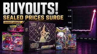 Pokémon Buyouts Are Back… Prices Are Spiking