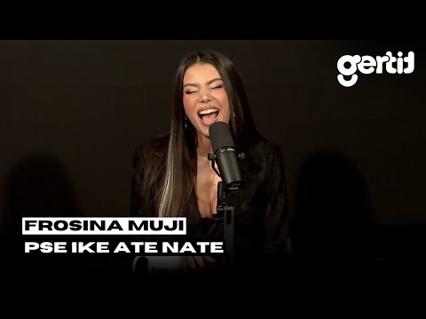 Frosina Muji - Pse ike ate nate | Dheze Mikrofonin