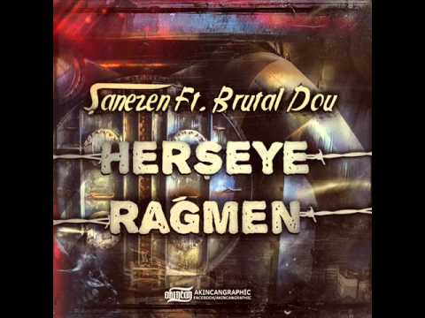 Şanezen Ft. Brutal Dou - Herşeye Rağmen