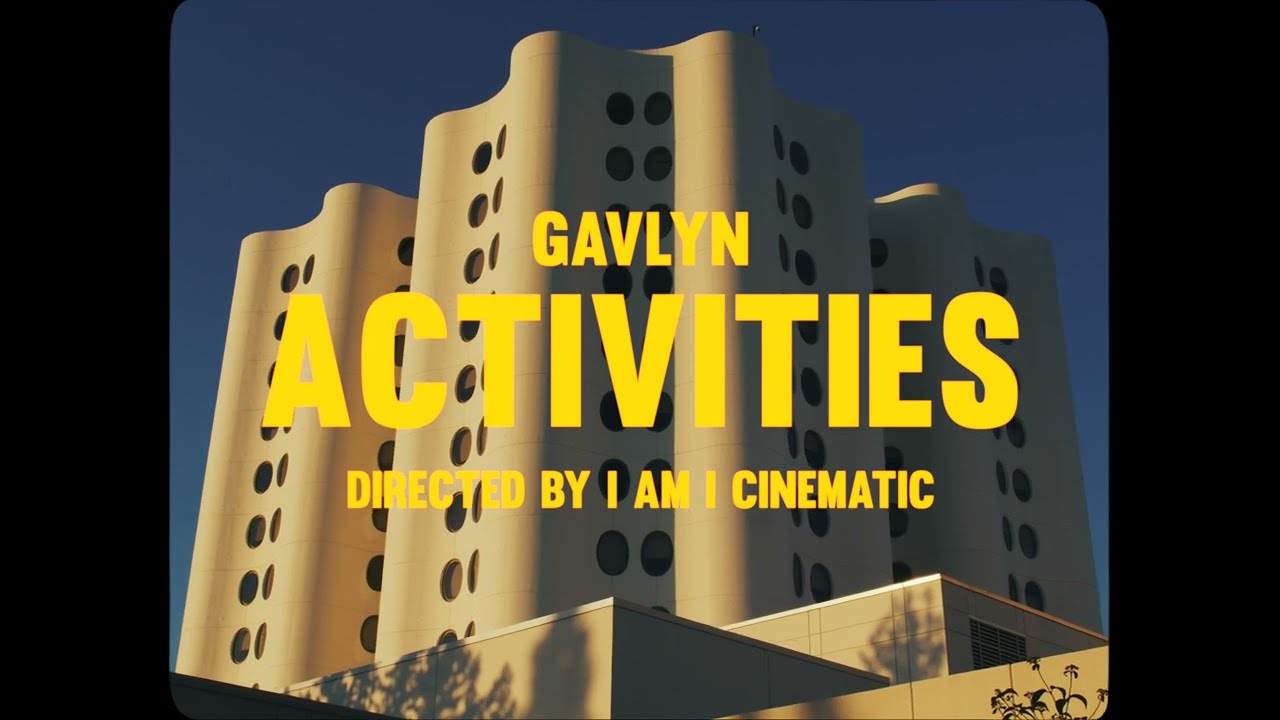 Gavlyn – “Activities”