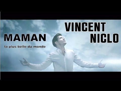 Vincent Niclo | Maman la plus belle du monde (clip officiel)