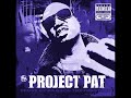 Project Pat - High Off The Ground (chopped&screwed)