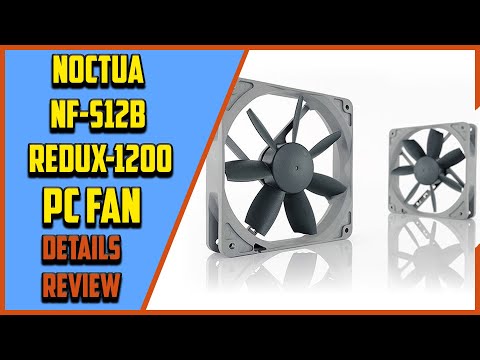 ✅ Noctua NF-S12B redux-1200 PC Fan Review 2021