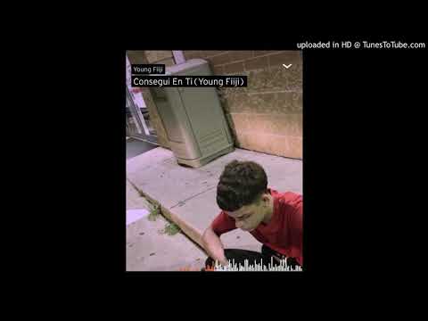 Consegui En Ti - Young Fiiji