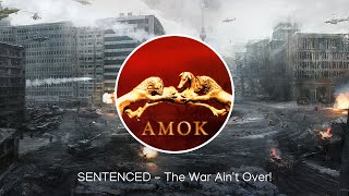 Sentenced - The War Ain&#39;t Over! (lyrics)