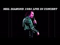 Neil Diamond - Live In Concert 1984 / AMERICA / SEPTEMBER MORN / SONGS OF LIFE /