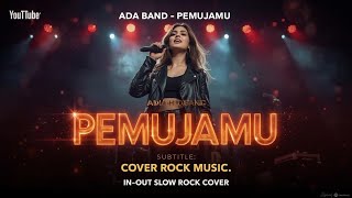Download lagu 💥 ADA BAND – PEMUJAMU [Female Rock Cover] | Versi Powerful dari [IN-OUT SLOW ROCK COVER] mp3