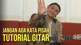 Download lagu JANGAN ADA KATA PISAH TUTORIAL GITAR... mp3