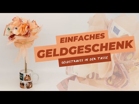 Einfaches DIY Geldgeschenk für jeden Anlass ➡ Geldstrauß in der Tasse  💐💸