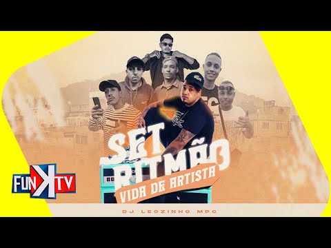 Set Ritmão Vida de Artista  DJ Leozinho MPC, MCS DT,  Luc, Riquinho, Caio da VI, JN do FG, Bruno ZL