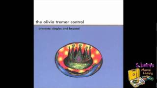 The Olivia Tremor Control "Today I Lost A Tooth"