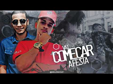 MC Oliver ZK - Vai Começar a Festa ( DJ Nelzinho - 2020 ) Áudio Oficial