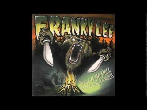 Franky Lee-There Is No Hell Like Other People's Happines[FULL ALBUM]