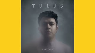 Tulus - Ruang Sendiri