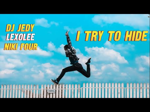 DJ JEDY & Niki Four & Lexolee - I Try To Hide