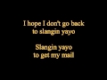 E-40 - Hope I Don't Go Back To Slangin Yayo - Lyrics - SANFRANCHINO