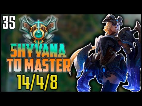 Shyvana To Master #35 - 14/4/8  vs. Sejuani jungle (Full game)