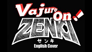 Download lagu Kishin Douji ZENKI OP - VAJURA ON (English Cover by WL) mp3