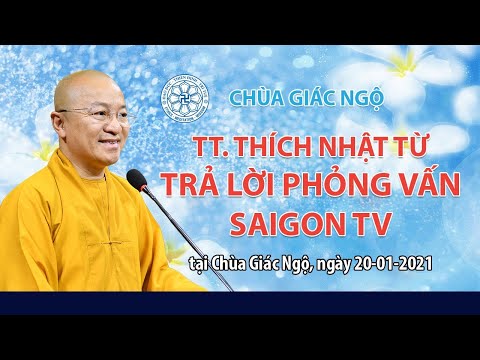 TT. Nhật Từ trả lời phỏng vấn Saigon TV 