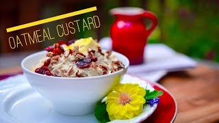 Oatmeal Custard