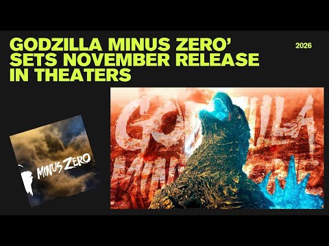 Godzilla Minus Zero’ Sets November Release in Theaters
