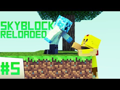 Minecraft: SKYBLOCK RELOADED! Ep 5