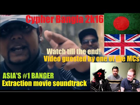 BRITISH/ENGLISH REACTION TO BANGLA RAP - EXTRACTION | Cypher Bangla 2K16 | Official Music Video