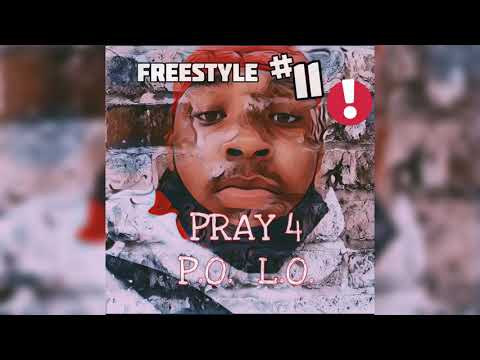 P.O. L.O. - Freestyle #11 (PRAY4POLO)