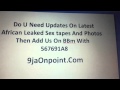 Nigerian Leak Sextape Video