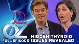 Download lagu Uncovering Hidden Thyroid Issues | Dr. Oz | S6 | Ep 58 | Full Episode mp3