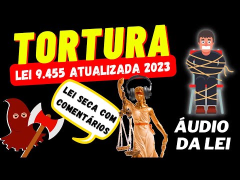 Torture Law 9,455 IN AUDIO
