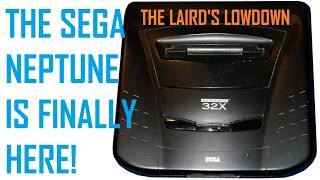 The Sega Neptune Is Finally Here! - The Laird's Lowdown