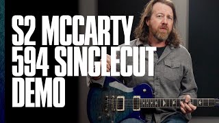 The S2 McCarty 594 Singlecut Demo from PRS Guitars