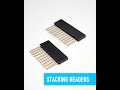 Stacking Headers - Collin’s Lab Notes #adafruit #collinslabnotes