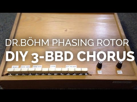 Dr. Böhm Phasing Rotor 3-BBD chorus DIY | Jacob Korn