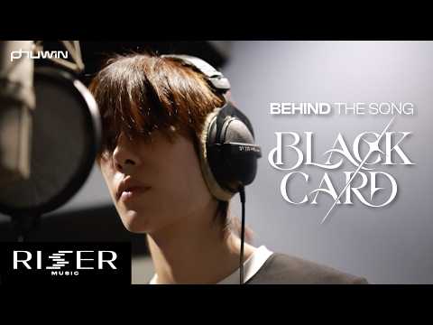 [ PHUWIN BEHIND THE SONG ] EP.4 มาฟังน้อง Black Card จากในห้องอัด กับพี่ศิลปิน PHUWIN [ENG SUB]