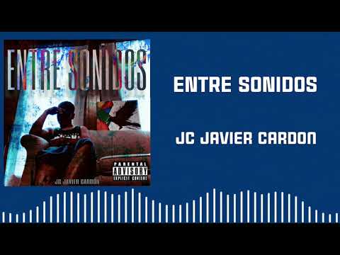 JC Javier Cardon - ENTRE SONIDOS