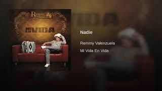 REMMY VALENZUELA -- NADIE