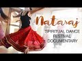 Nataraj Spiritual Dance Festival Documentary India
