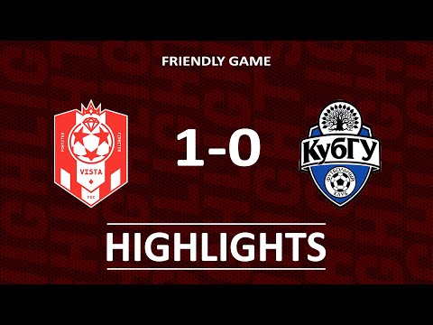 FDC VISTA 1-0 FC KUBSU | HIGHLIGHTS