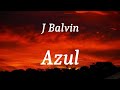 J Balvin Azul Lyrics