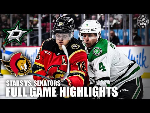 Dallas Stars vs. Ottawa Senators | Full Game Highlights | ESPN NHL