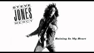 Steve Jones - Raining In My Heart