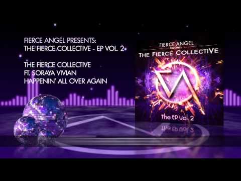 The Fierce Collective Ft. Soraya Vivian - Happenin' All Over Again - Bassmonkeys Mix - Fierce Angel