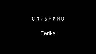 Untsakad - Eerika
