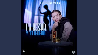 Mi Resaca y Tu Recuerdo